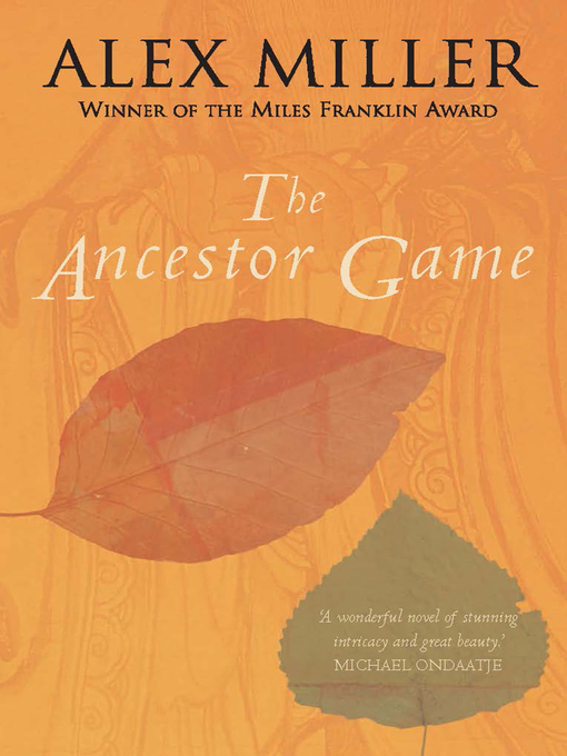 Title details for The Ancestor Game by Alex Miller - Wait list